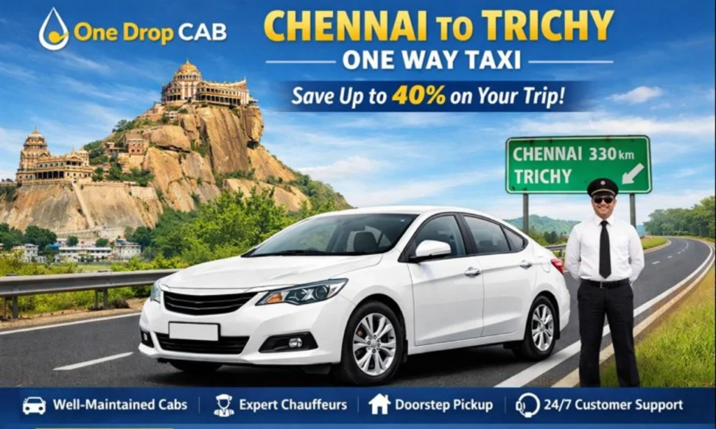chennai to trichy one drop cab services